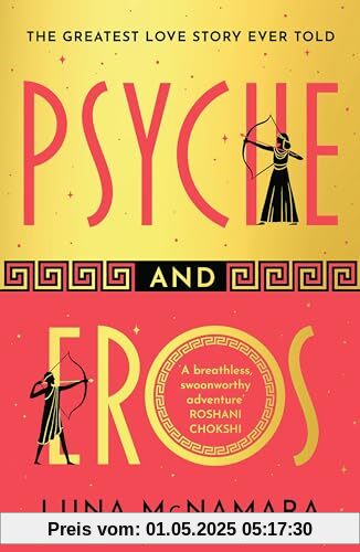 Psyche and Eros: The spellbinding and hotly-anticipated Greek mythology retelling that everyone’s talking about! Psyche and Eros: The spellbinding and hotly-anticipated Greek mythology retelling that everyone’s talking about!