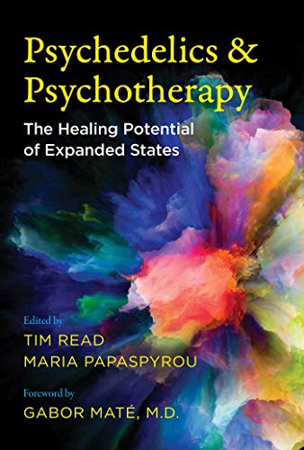 Psychedelics and Psychotherapy: The Healing Potential of Expanded States von Park Street Press