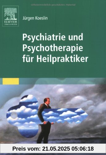 Psychiatrie und Psychotherapie für Heilpraktiker
