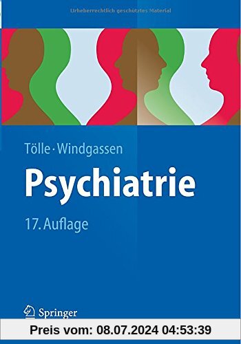 Psychiatrie: Einschließlich Psychotherapie (Springer-Lehrbuch)