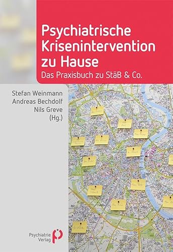 Psychiatrische Krisenintervention zu Hause: Das Praxisbuch zu StäB & Co (Fachwissen) von Psychiatrie-Verlag GmbH
