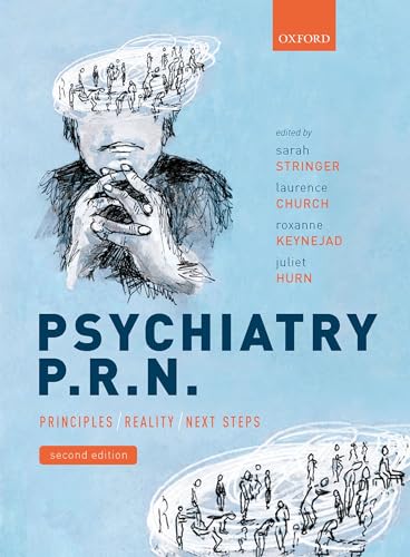 Psychiatry P.R.N: Principles, Reality, Next Steps von Oxford University Press