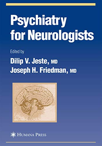 Psychiatry for Neurologists (Current Clinical Neurology) von Humana