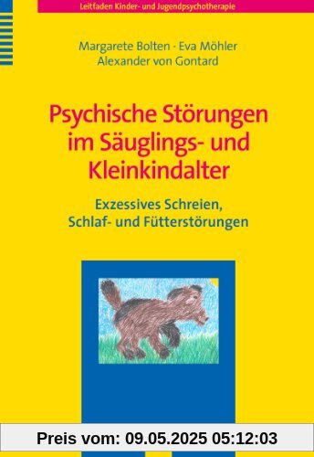 Psychische Störungen im Säuglings- und Kleinkindalter: Exzessives Schreien, Schlaf- und Fütterstörungen