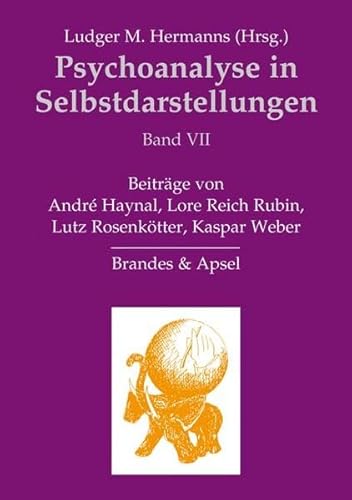 Psychoanalyse in Selbstdarstellungen 7: VII