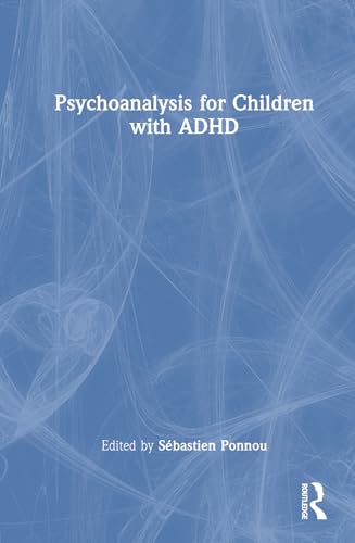 Psychoanalysis for Children with ADHD von Routledge