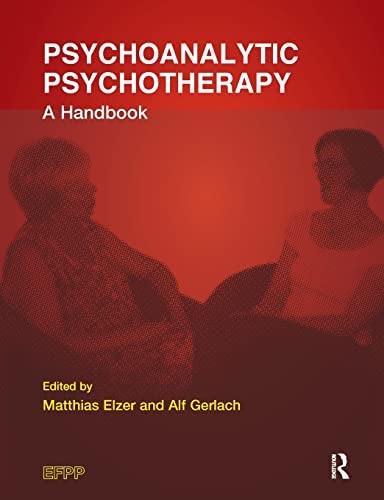 Psychoanalytic Psychotherapy: A Handbook (Efpp Book Series)