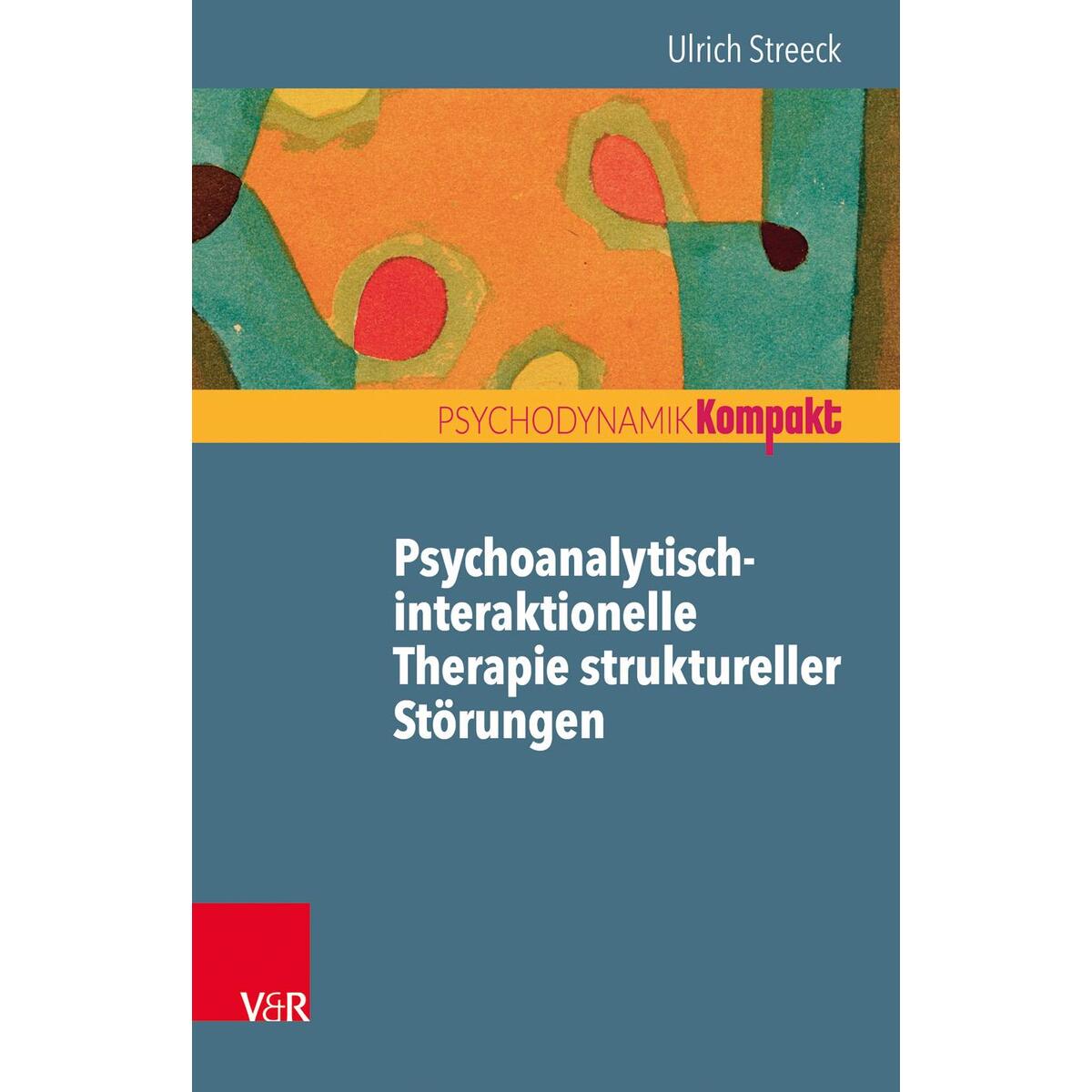 Psychoanalytisch-interaktionelle Therapie struktureller Störungen Psychoanalytisch-interaktionelle Therapie struktureller Störungen von Vandenhoeck + Ruprecht