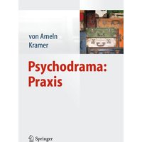 Psychodrama: Praxis