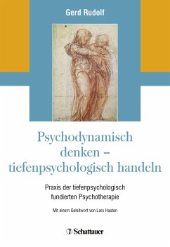 Psychodynamisch denken - tiefenpsychologisch handeln von Klett-Cotta / Schattauer