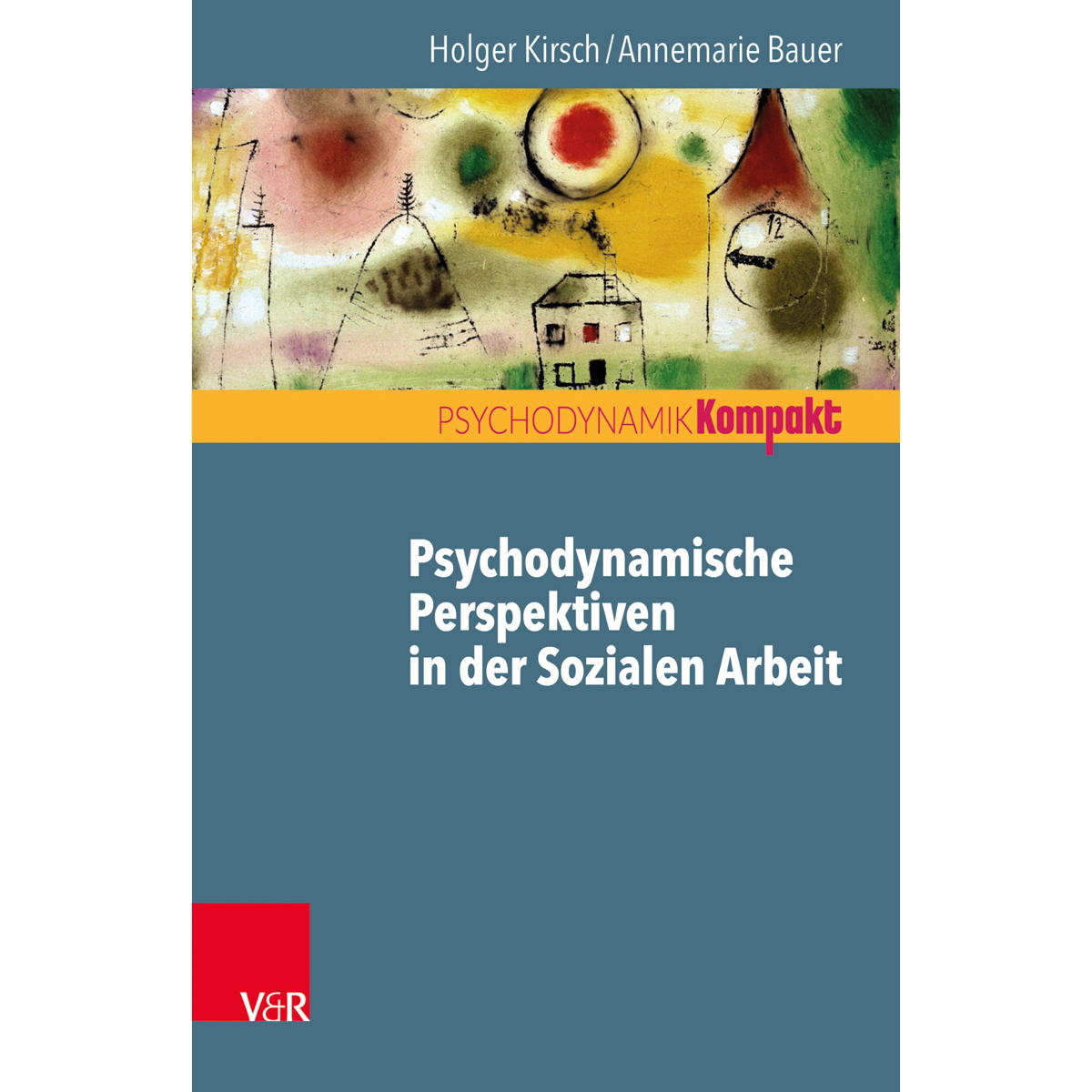 Psychodynamische Perspektiven in der Sozialen Arbeit Psychodynamische Perspektiven in der Sozialen Arbeit von Vandenhoeck + Ruprecht