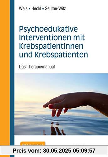 Psychoedukative Interventionen mit Krebspatienten: Das Therapiemanual