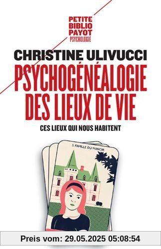 Psychogénéalogie des lieux de vie : Ces lieux qui nous habitent