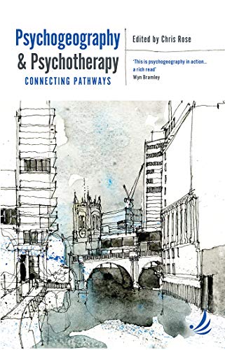 Psychogeography and Psychotherapy: Connecting pathways von PCCS Books