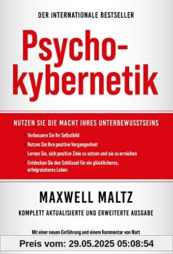 Psychokybernetik: Nutzen Sie die Macht Ihres Unbewussten