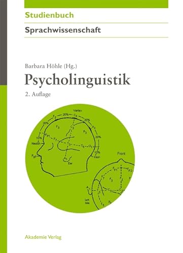 Psycholinguistik (Akademie Studienbücher - Sprachwissenschaft)