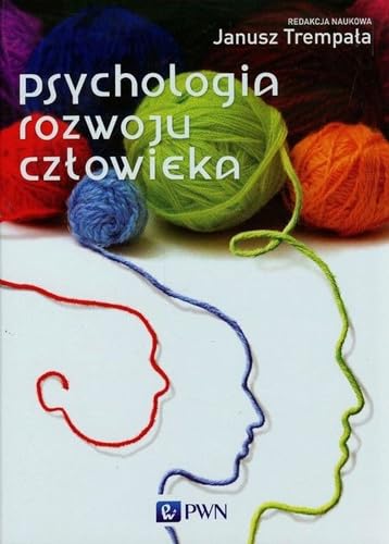 Psychologia rozwoju człowieka von Wydawnictwo Naukowe PWN