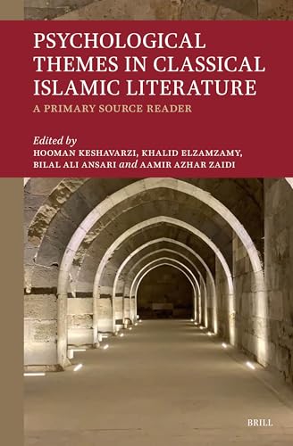 Psychological Themes in Classical Islamic Literature:: A Primary Source Reader (0) Psychological Themes in Classical Islamic Literature:: A Primary Source Reader (0) von Brill