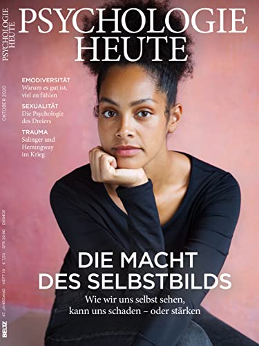 Psychologie Heute 10/2020: Die Macht des Selbstbilds: Wie wir uns selbst sehen, kann uns schaden - oder stärken von Beltz