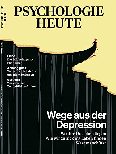 Psychologie Heute 3/2021: Wege aus der Depression: Wo ihre Ursachen liegen. Wie wir zurück ins Leben finden. Was uns schützt Psychologie Heute 3/2021: Wege aus der Depression: Wo ihre Ursachen liegen. Wie wir zurück ins Leben finden. Was uns schützt