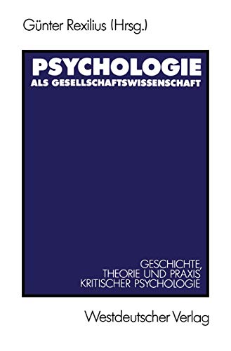 Psychologie als Gesellschaftswissenschaft: Geschichte, Theorie und Praxis kritischer Psychologie (German Edition) von VS Verlag für Sozialwissenschaften