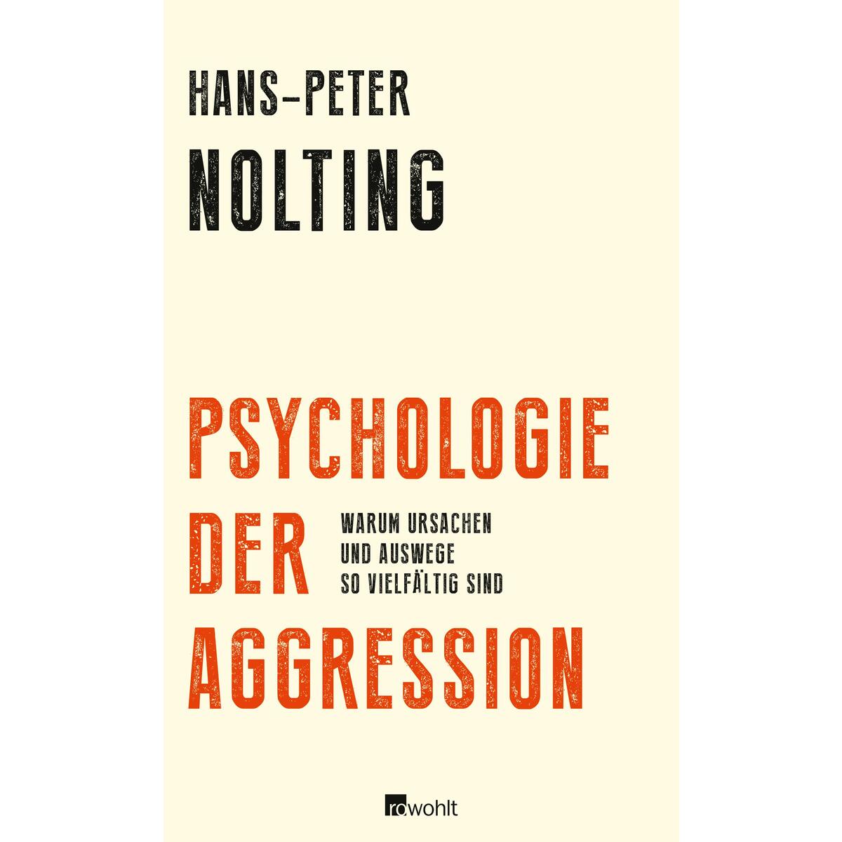 Psychologie der Aggression von Rowohlt Verlag GmbH