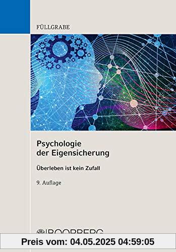 Psychologie der Eigensicherung: Überleben ist kein Zufall