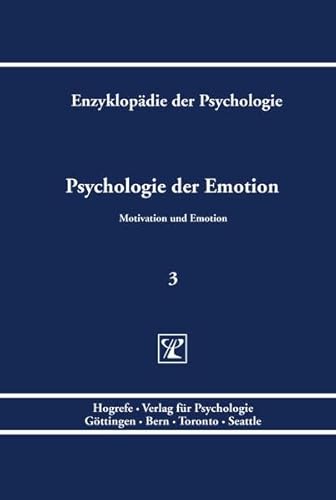 Psychologie der Emotion (Enzyklopädie der Psychologie)