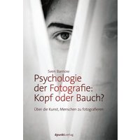 Psychologie der Fotografie: Kopf oder Bauch?