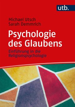 Psychologie des Glaubens von UTB / Vandenhoeck & Ruprecht