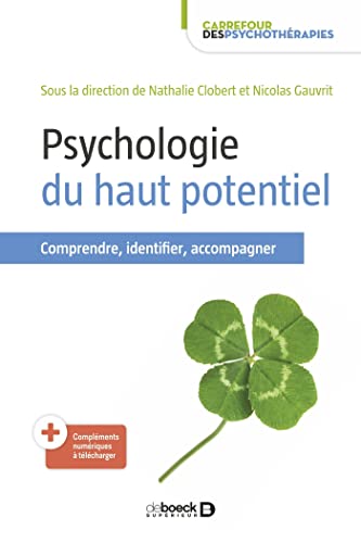 Psychologie du haut potentiel: Comprendre, identifier, accompagner von De Boeck Supérieur