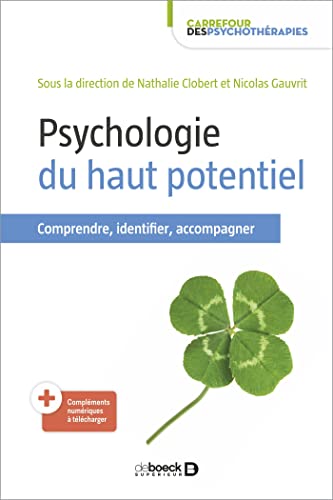 Psychologie du haut potentiel: Comprendre, identifier, accompagner von De Boeck Supérieur