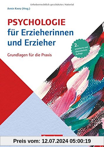 Psychologie für Erzieherinnen und Erzieher: Grundlagen für die Praxis. Fachbuch
