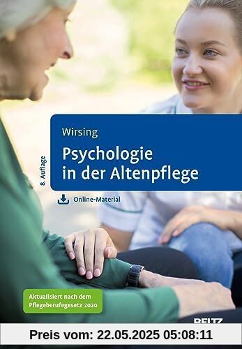 Psychologie in der Altenpflege: Kompetenzorientiertes Lehr- und Lesebuch. Mit Online-Material