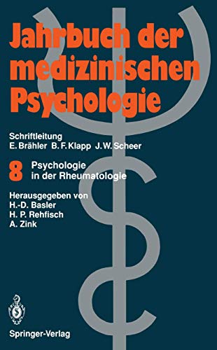 Psychologie in der Rheumatologie (Jahrbuch der medizinischen Psychologie, Band 8)