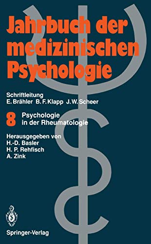 Psychologie in der Rheumatologie (Jahrbuch der medizinischen Psychologie, Band 8)