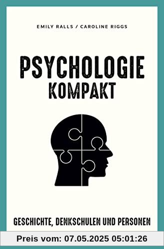 Psychologie kompakt: Geschichte, Denkschulen und Personen