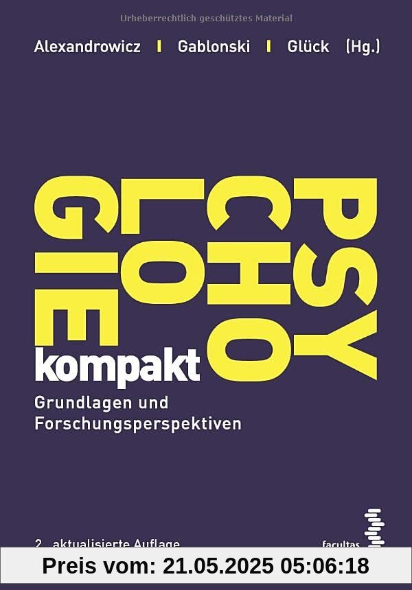 Psychologie kompakt: Grundlagen und Forschungsperspektiven Psychologie kompakt: Grundlagen und Forschungsperspektiven