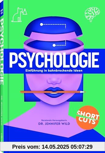 Psychologie: Einführung in bahnbrechende Ideen