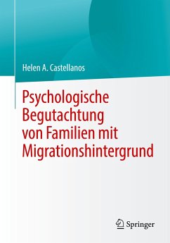 Psychologische Begutachtung von Familien mit Migrationshintergrund von Springer / Springer Fachmedien Wiesbaden / Springer, Berlin