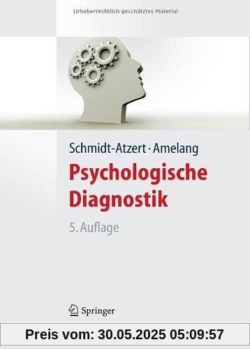 Psychologische Diagnostik (Lehrbuch mit Online-Materialien) (Springer-Lehrbuch)