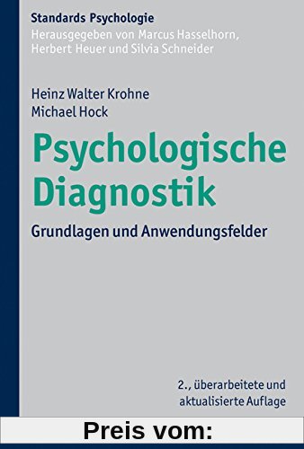 Psychologische Diagnostik: Grundlagen und Anwendungsfelder (Kohlhammer Standards Psychologie)