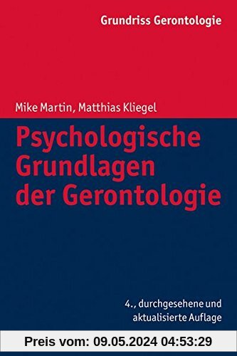 Psychologische Grundlagen der Gerontologie (Grundriss Gerontologie) (Urban-Taschenbucher)