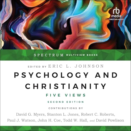 Psychology and Christianity: Five Views (Spectrum Multiview Books) von Christianaudio