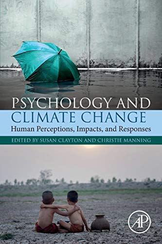 Psychology and Climate Change: Human Perceptions, Impacts, and Responses von Academic Press