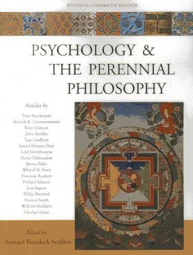 Psychology and the Perennial Philosophy: Studies in Comparative Religion von World Wisdom Books