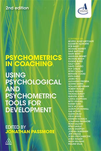 Psychometrics in Coaching: Using psychological and psychometric tools for development