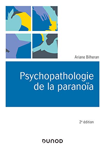 Psychopathologie de la paranoïa 2e éd. von DUNOD