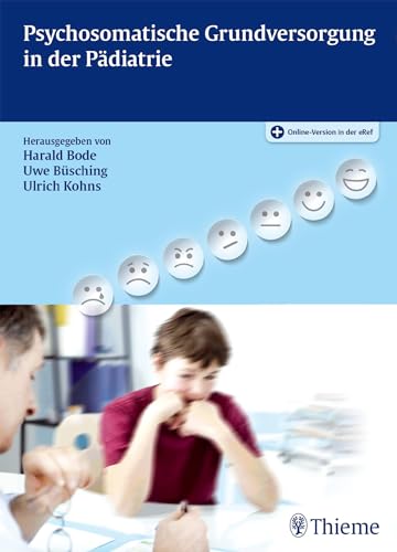 Psychosomatische Grundversorgung in der Pädiatrie: Mit Online-Version in der eRef von Thieme