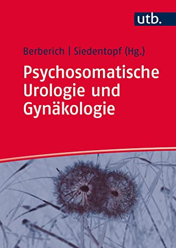 Psychosomatische Urologie und Gynäkologie